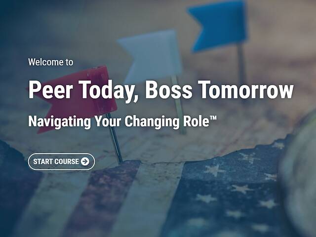 Peer Today, Boss Tomorrow: Navigating Your Changing Role™