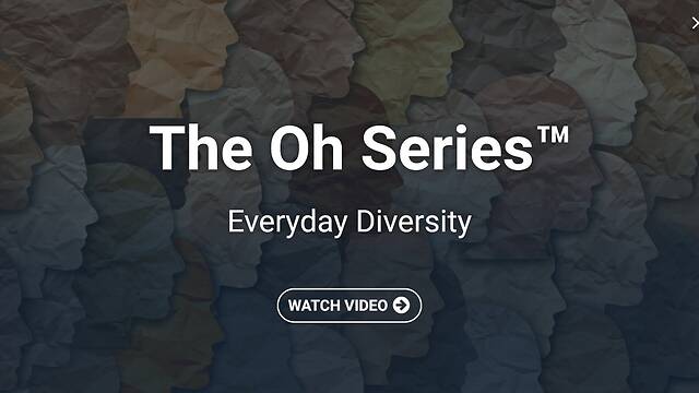 The Oh Series™ Everyday Diversity (Streaming)