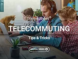 TrainingBytes® Telecommuting Tips & Tricks