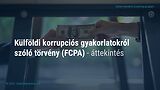 The Foreign Corrupt Practices Act (FCPA) - An Overview (Hungarian)