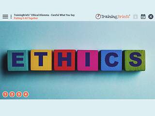 TrainingBriefs® Ethical Dilemma - Careful What You Say