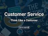 Customer Service: Think Like a Customer